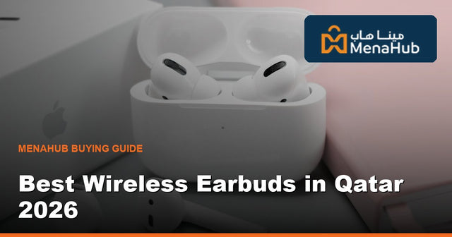 Best Wireless Earbuds in Qatar 2026 — ANC, Battery & Fit