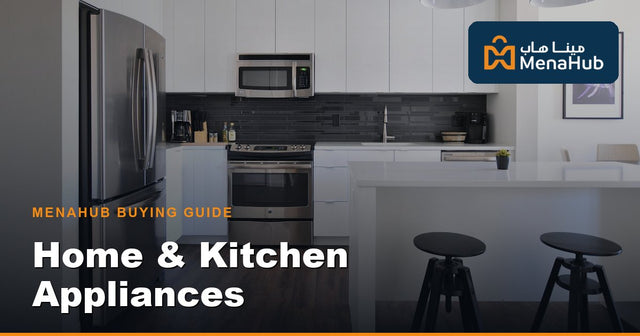 Home & Kitchen Appliances Buying Guide Qatar 2026 — Kitchen, Laundry, Cooling & Cleaning