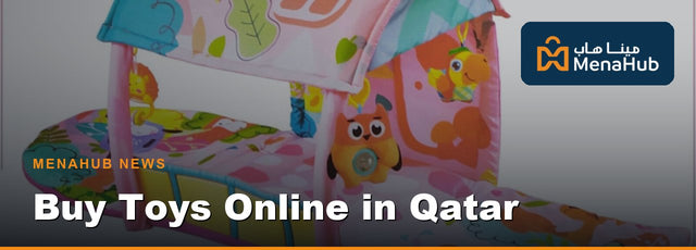 Why More Parents Prefer to Buy Toys Online in Qatar