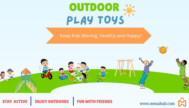Outdoor Play Toys for Kids: Keep Them Move, Healthy &amp; Happy