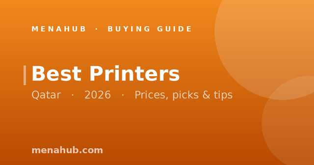 Best Printers in Qatar | MenaHub Buying Guide