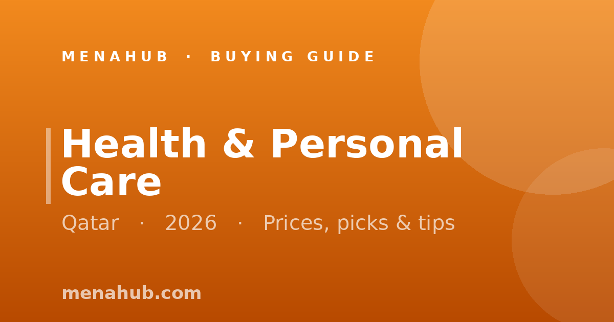 Health & Personal Care in Qatar | MenaHub Buying Guide