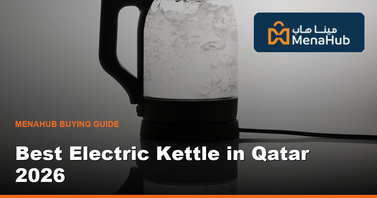Best Electric Kettle & Toaster in Qatar 2026 — Fast Breakfast Picks