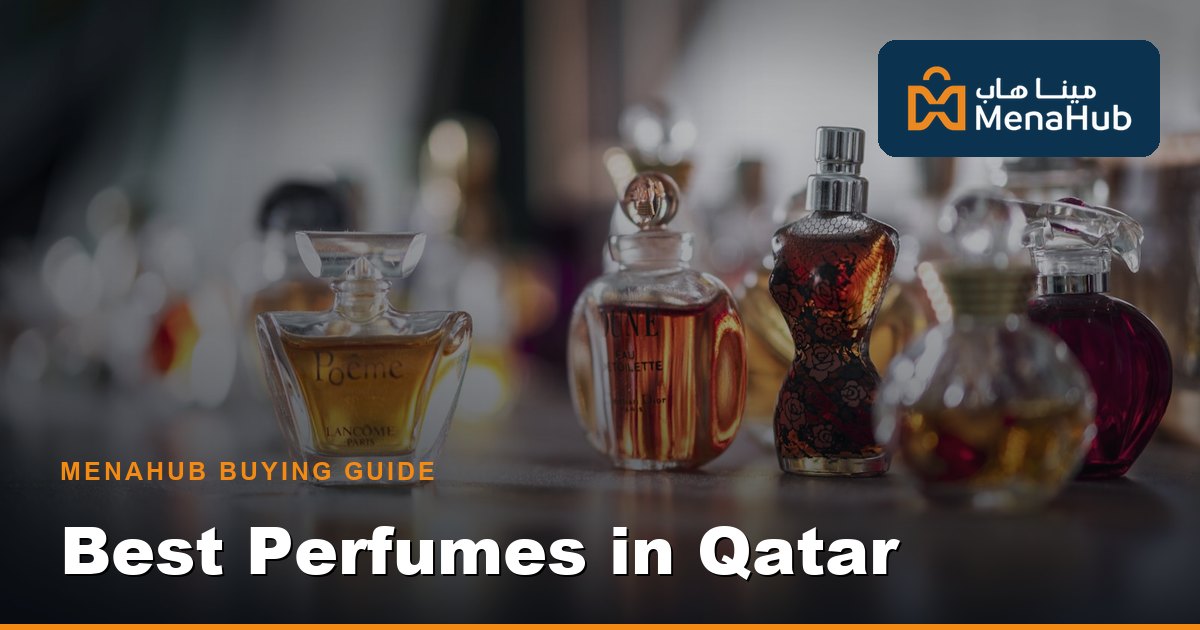 Best Perfumes in Qatar 2026 — Arabic, Western & How to Choose