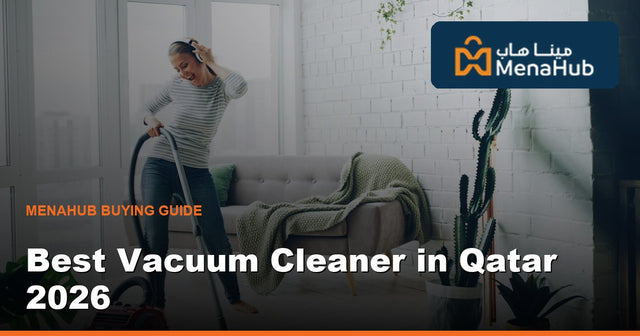 Best Vacuum Cleaner in Qatar 2026 — Robot vs Upright vs Canister