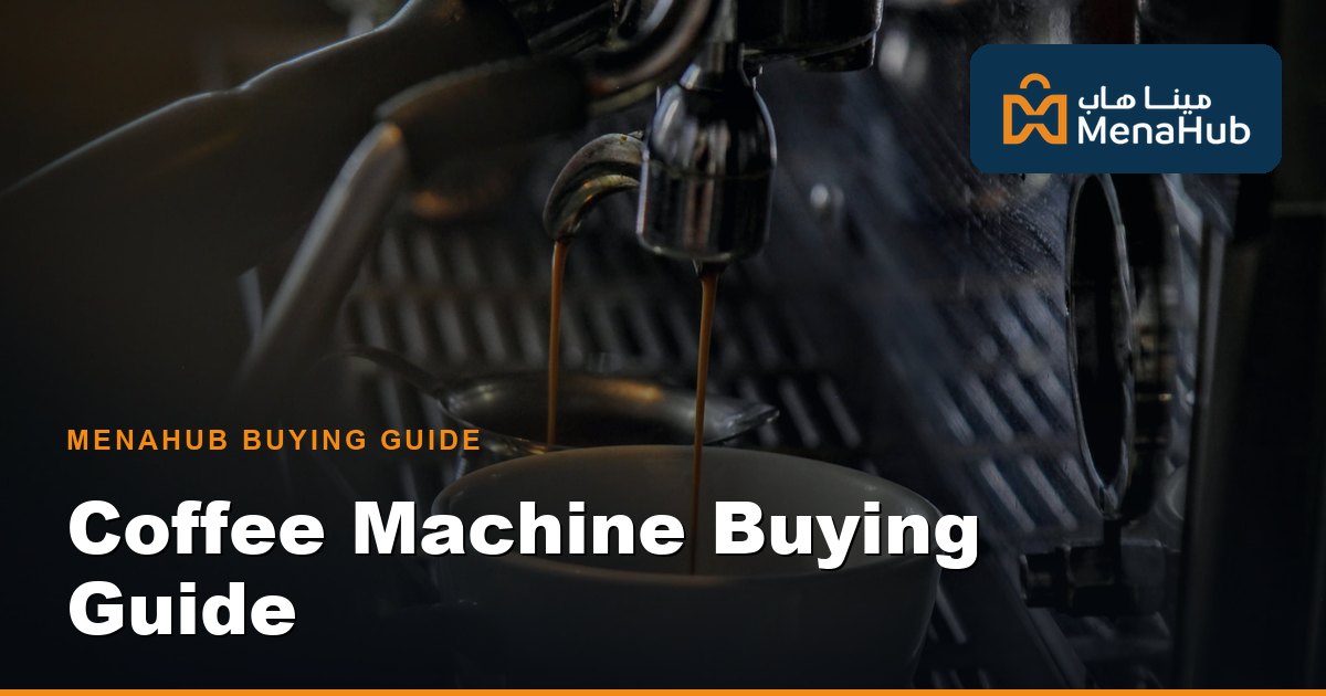Coffee Machine Buying Guide Qatar — Espresso, Capsule & Bean-to-Cup