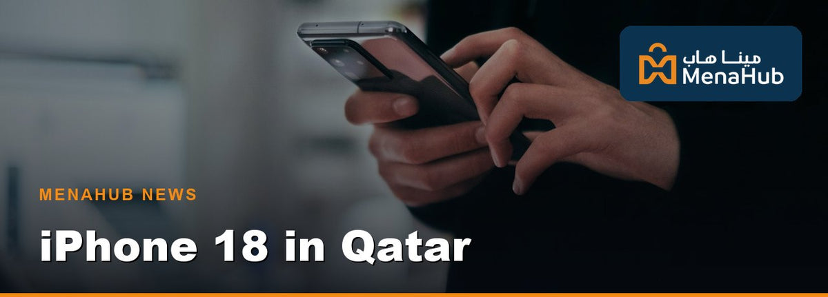 iPhone 18 Pro & Pro Max: Price and Pre-order in Qatar