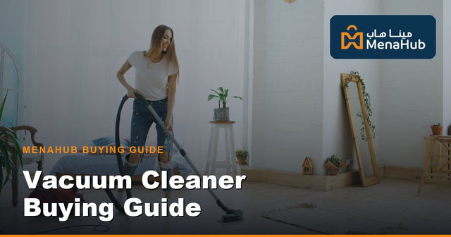Vacuum Cleaner Buying Guide Qatar — Types, Suction & Tips