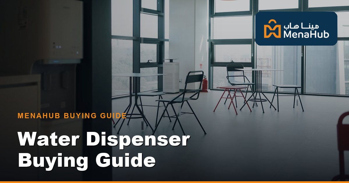 Water Dispenser Buying Guide Qatar — Types & Tips