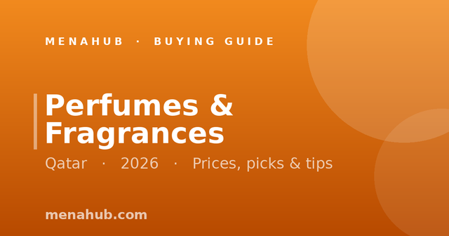 Perfumes in Qatar | MenaHub Buying Guide