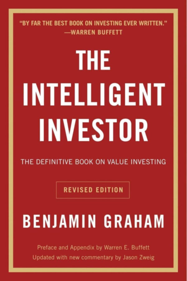 The Intelligent Investor The Definitive Book On Value Investing
