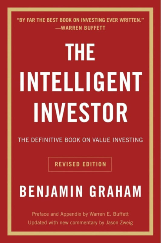 The Intelligent Investor The Definitive Book On Value Investing