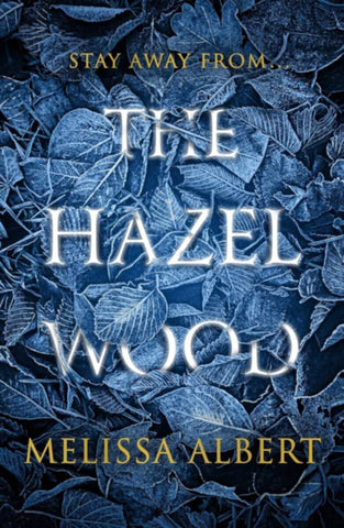 Stay Away From The Hazel Wood