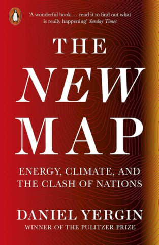 The New Map Energy, Climate, And The Clash Of Nati