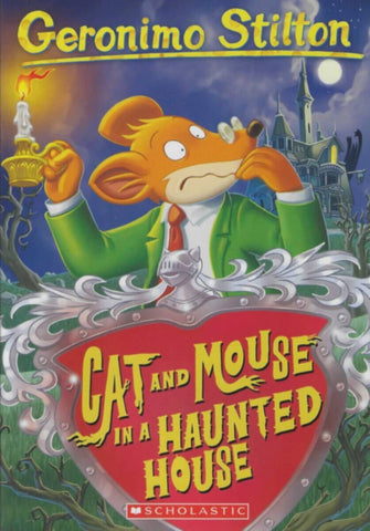 Scholastic-G.Stilton â€“ Cat And Mouse In A Haunted House