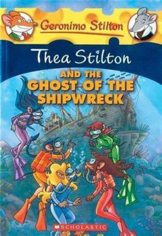 Thea Stilton And The Ghost-Of The Shipwreck