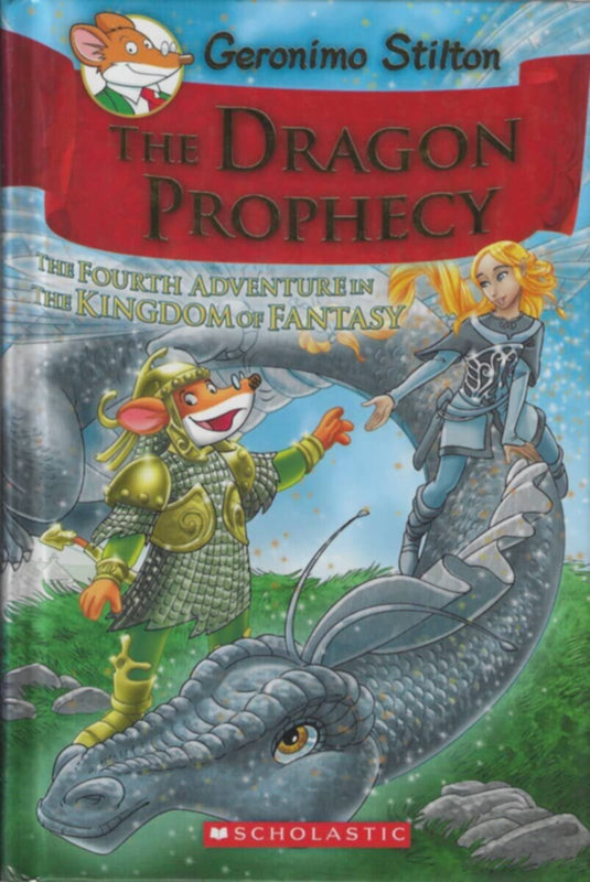 Scholastic | The Dragon Prophecy The Kingdome Of Fantasy (Har