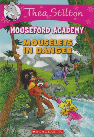 Scholastic-Thea Stilton â€“ Mouseford Academy Mouselats In Danger