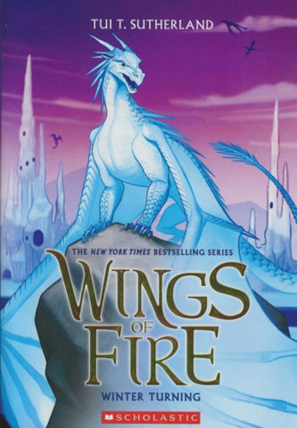 Scholastic | Wings Of Fire |  Winter Turning  (Book Seven)