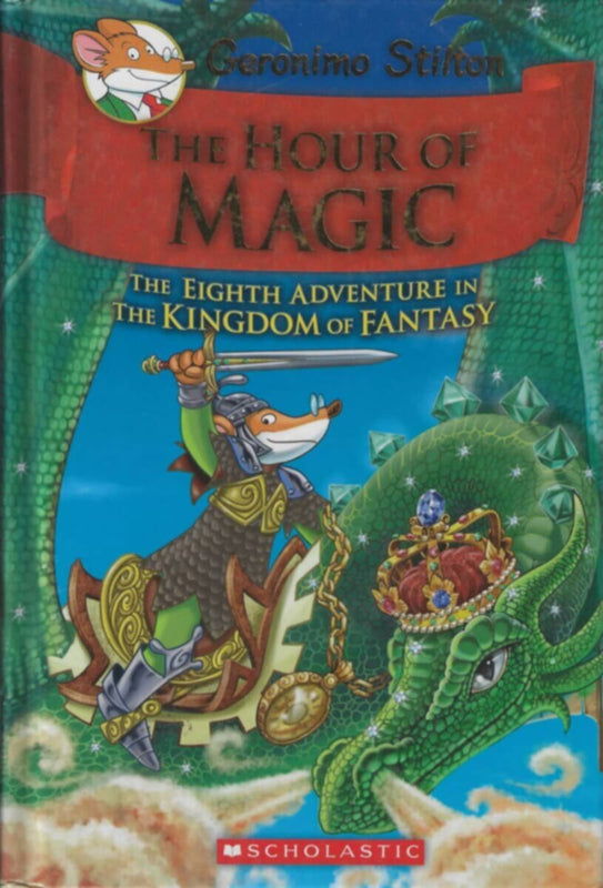 Scholastic | The Hour Of Magic The Eighth Adventure In The King