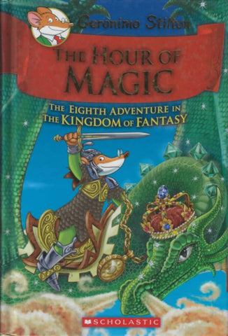 Scholastic | The Hour Of Magic The Eighth Adventure In The King