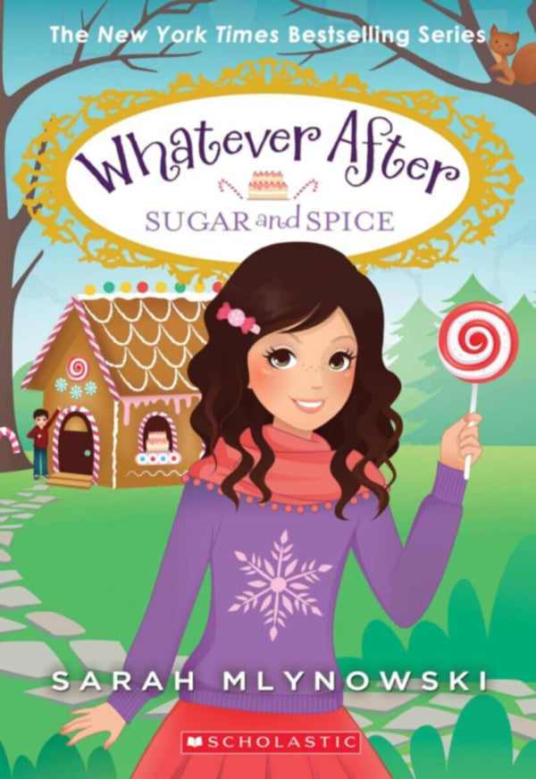 Sugar And Spice (Whatever After)