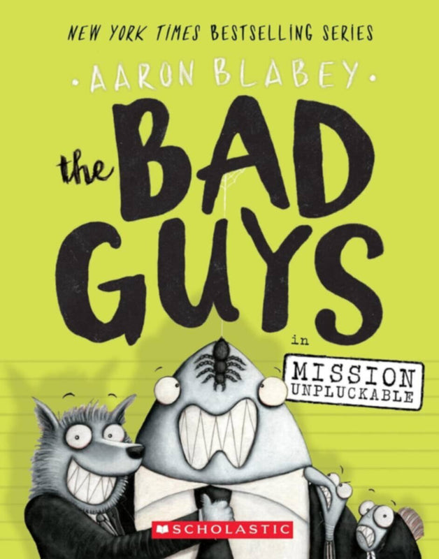 The Bad Guys In Mission Unpluckable