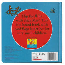 Stick Man A Flip-The-Flap Book