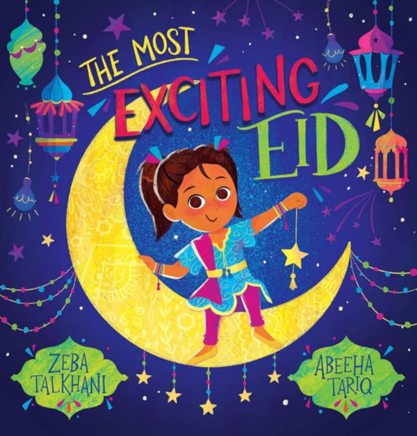 My Most Exciting Eid