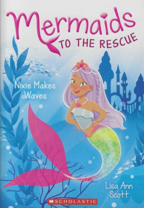 Scholastic | Nixie Makes Waves
