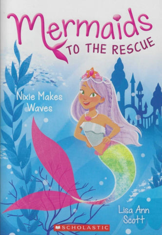 Scholastic | Nixie Makes Waves