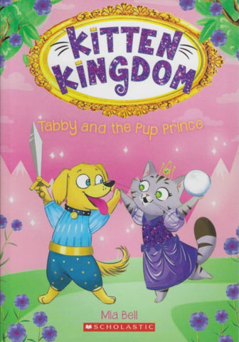 Scholastic | Kitten Kingdom Tabby And The Pup Prince