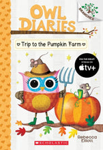 Trip To The Pumpkin Farm: A Branches Book (Owl Diaries #11)