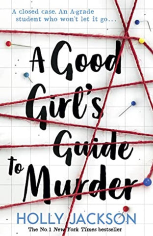 A Good Girlâ€™S Guide To Murder ( Book 1)