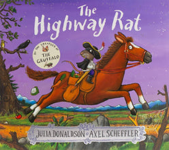 Scholastic â€“ Julia Donaldson â€“ The Highway Rat