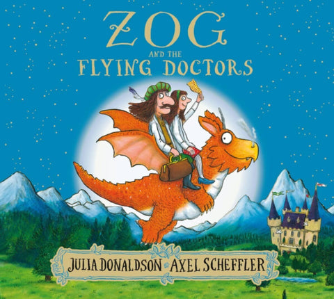 Scholastic â€“ Julia Donaldson â€“ Zog And The Flying Doctors