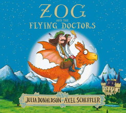 Scholastic â€“ Julia Donaldson â€“ Zog And The Flying Doctors