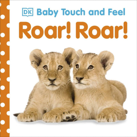 Dk | Baby Touch And Feel Roar! Roar!