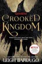 Crooked Kingdom When You Cant Beat The Odds, Chang