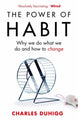 The Power Of Habit Why We Do What We Do And How To