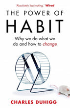The Power Of Habit Why We Do What We Do And How To