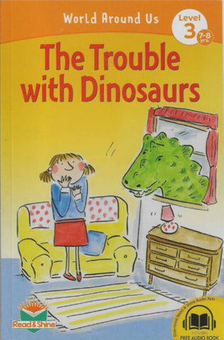 Pegasus | Read & Shine The Trouble With Dinosaurs (World Around Us)