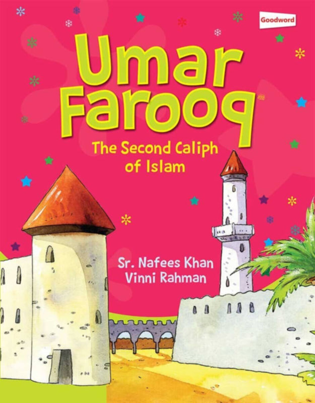 Goodword | Umar Farooq_The Second Caliph Of Islam