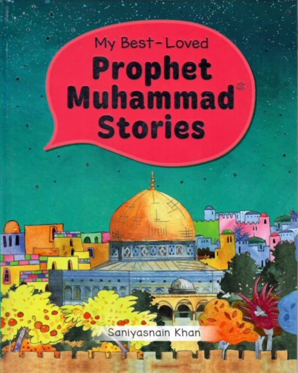 Goodword | My Best | Loved Prophet Muhammed Stories