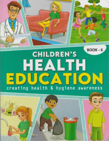 Dl | Childrens Health  Education Creating Health & Hygiene Awareness  Book-6