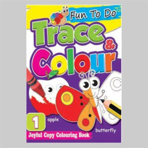Fun To Do Trace & Colour Joyful Copy Colouring Book 1