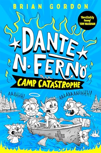 MICHAEL O'MARA BOOKS | Dante N. Ferno: Camp Catastrophe