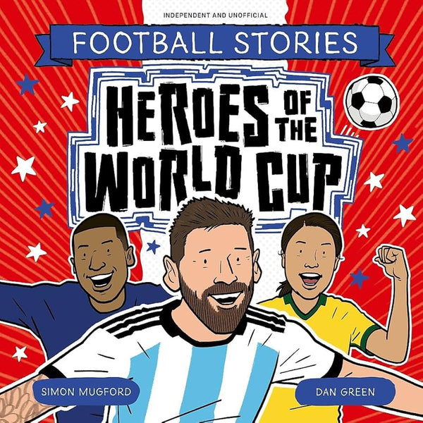 BAREFOOT BOOKS | Football Stories: Heroes of the World Cup