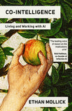 HAMAD BIN KHALIFA UNIVERSITY (HBKU PRESS) | Co-Intelligence: Living and Working with AI
